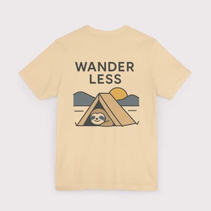 Wander Less Sloth T-Shirt