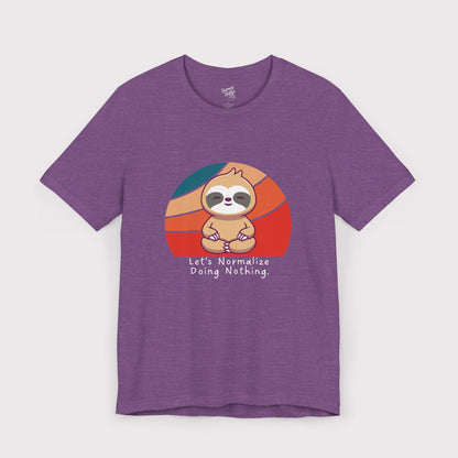 "Let’s Normalize Doing Nothing" – Jersey Tee