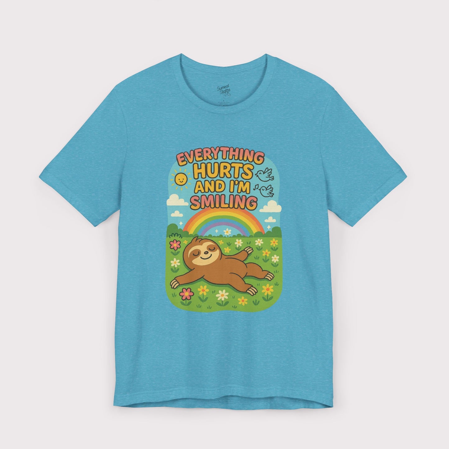 Everything Hurts and I'm Smiling T-Shirt