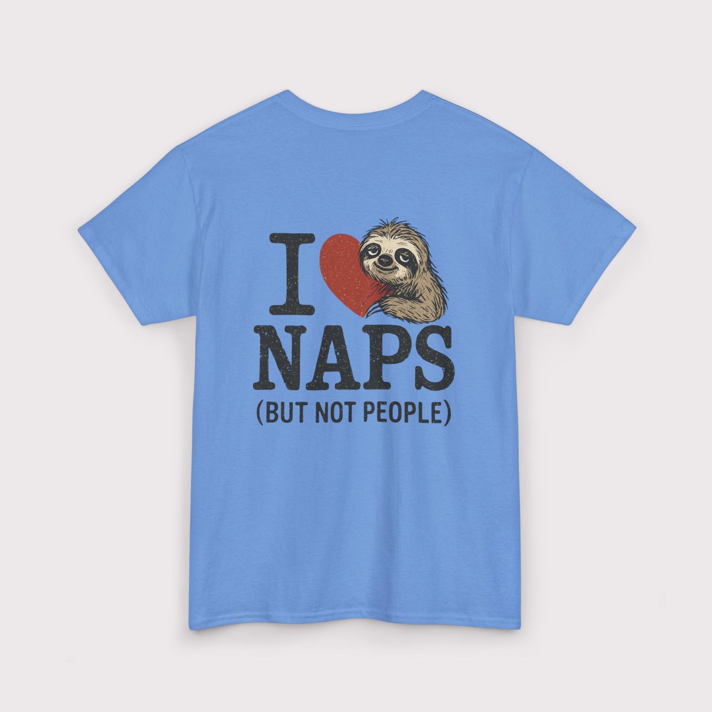 I Love Naps (But Not People) T-Shirt