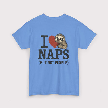I Love Naps (But Not People) T-Shirt