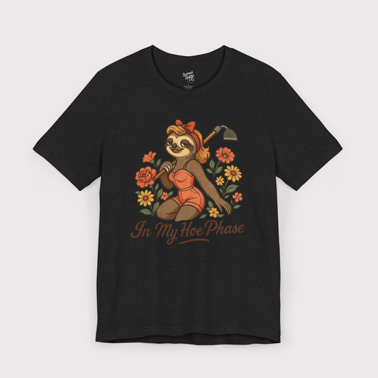 In My Hoe Phase T-Shirt
