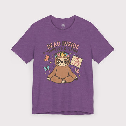 Dead Inside Thriving Outside T-Shirt