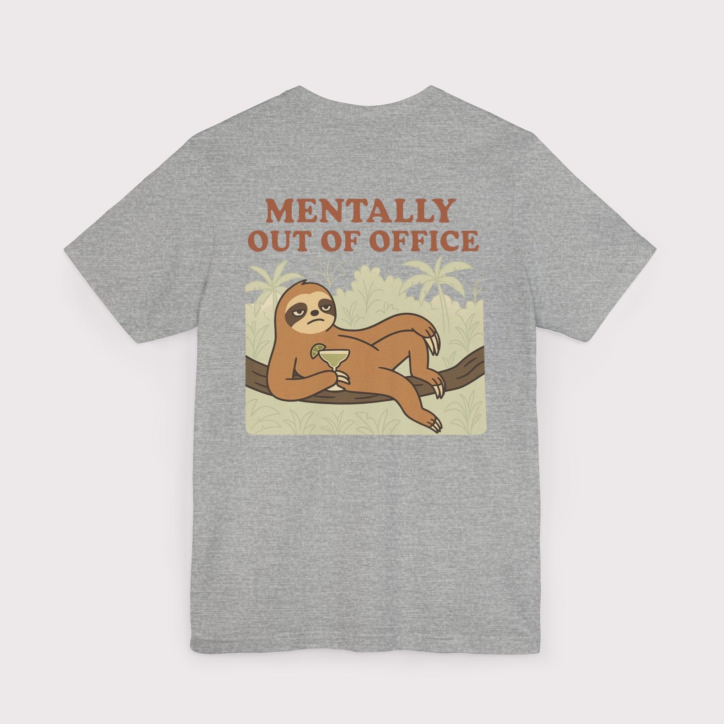 Mentally Out of Office T-Shirt