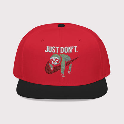 Just Don't Sloth Snapback Hat