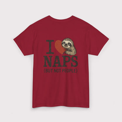I Love Naps (But Not People) T-Shirt