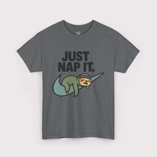 Just Nap It T-Shirt