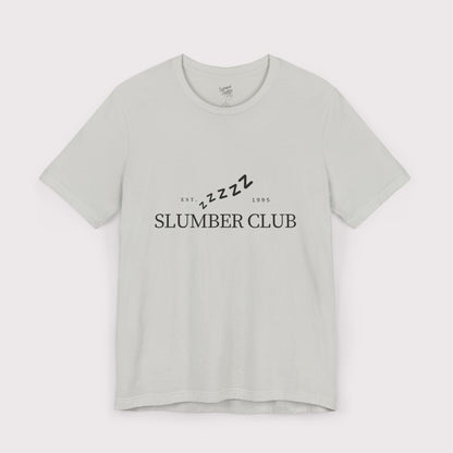“Slumber Club” - Jersey Tee