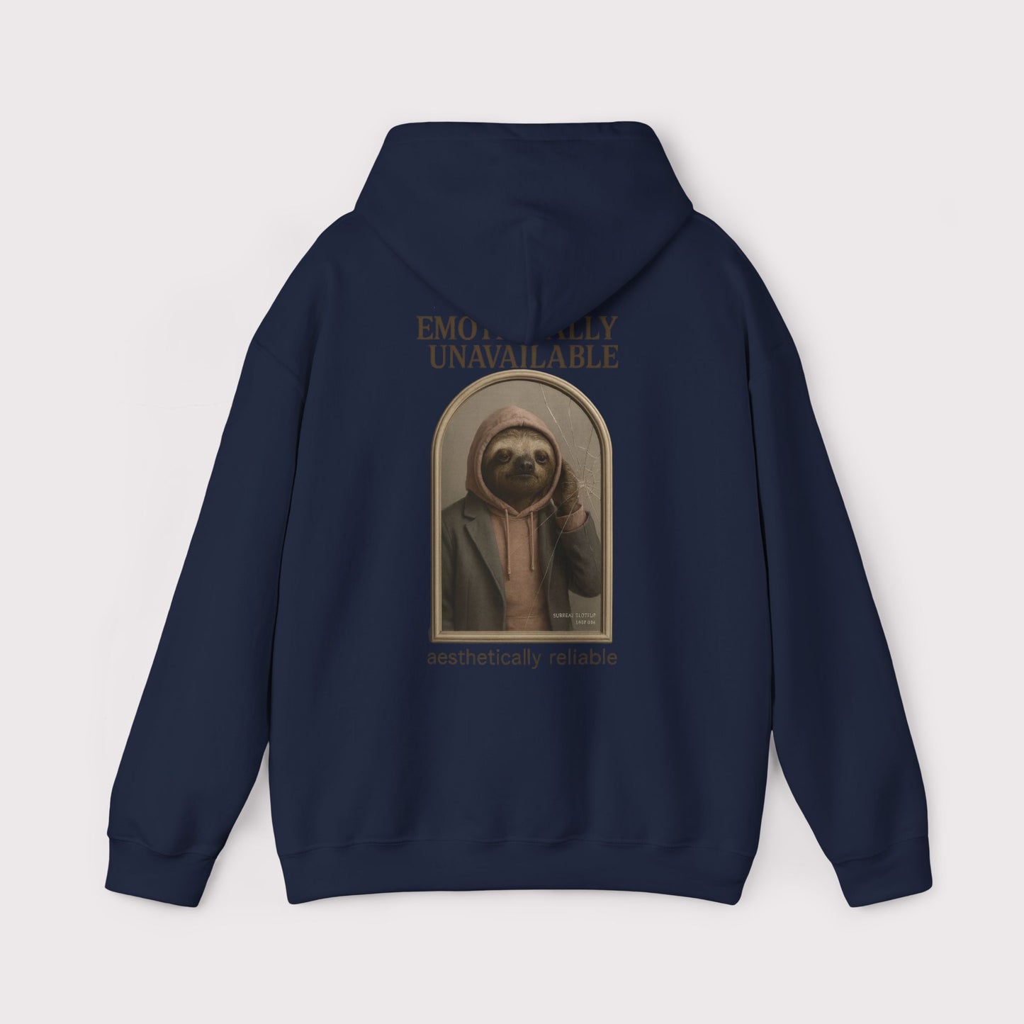 Emotionally Unavailable Sloth Hoodie
