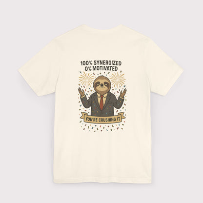 Synergized but Unmotivated T-Shirt