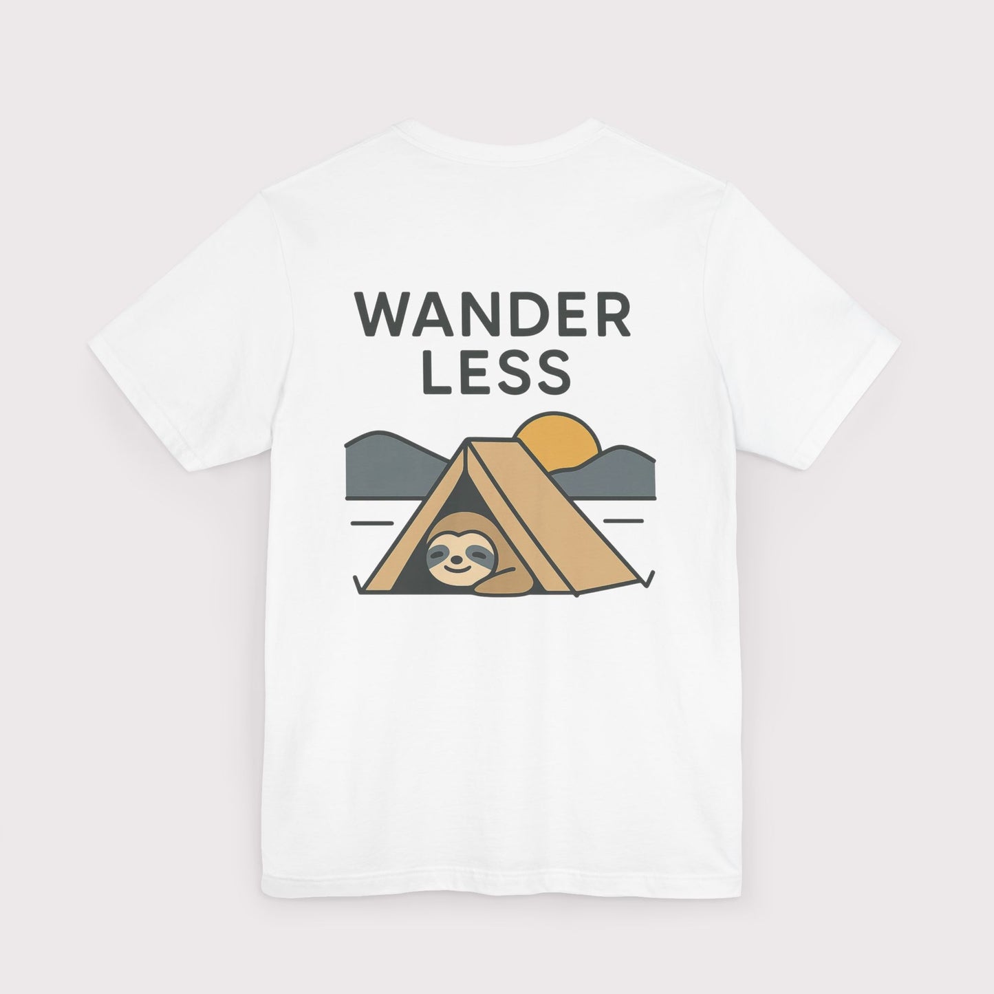 Wander Less Sloth T-Shirt