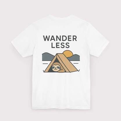 Wander Less Sloth T-Shirt