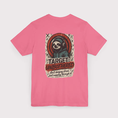 Target: Unbothered T-Shirt