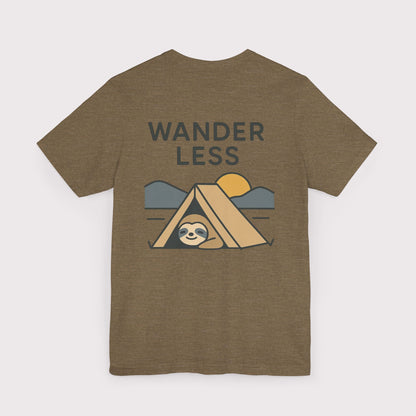Wander Less Sloth T-Shirt