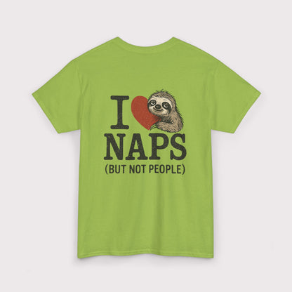 I Love Naps (But Not People) T-Shirt