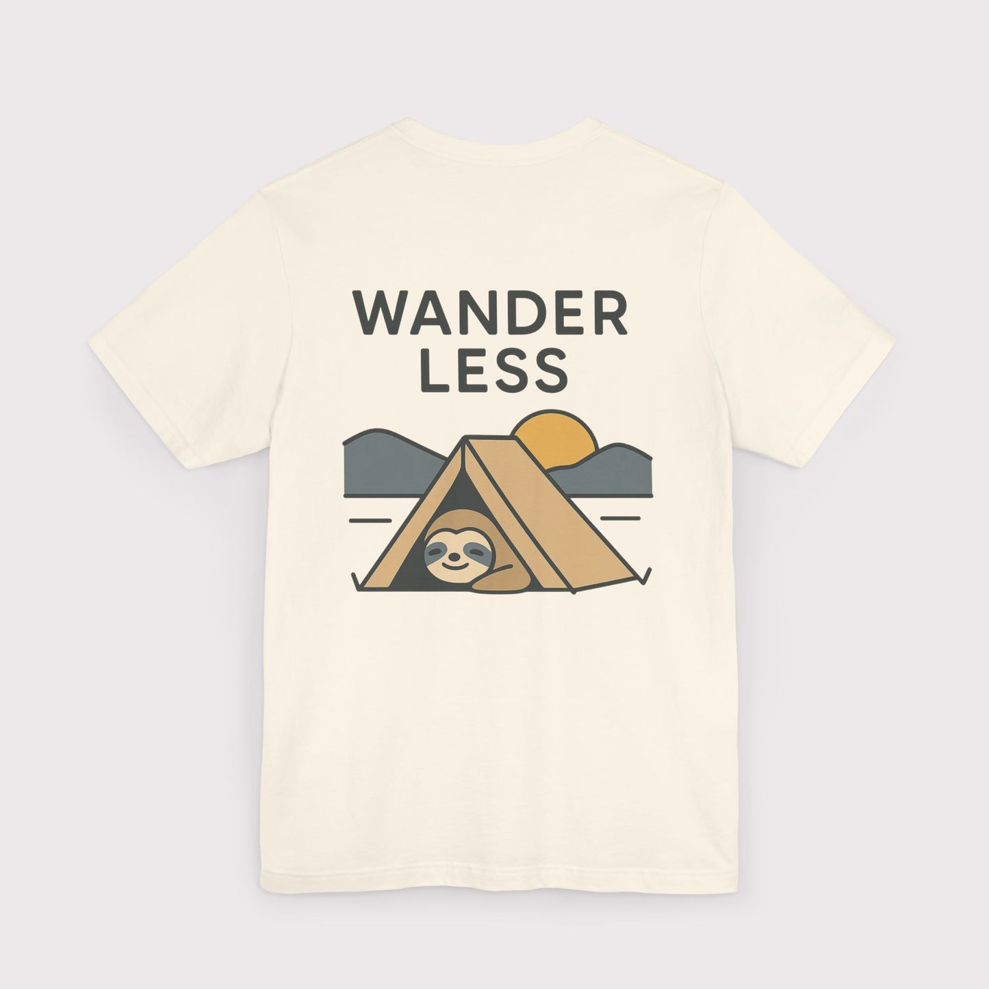 Wander Less Sloth T-Shirt