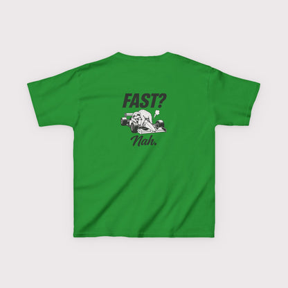Fast? Nah. Kids T-Shirt
