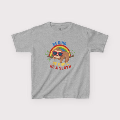 “Be Kind. Be Chill. Be a Sloth.” Kids Tee
