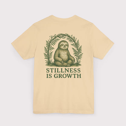 Stillness Is Growth T-Shirt