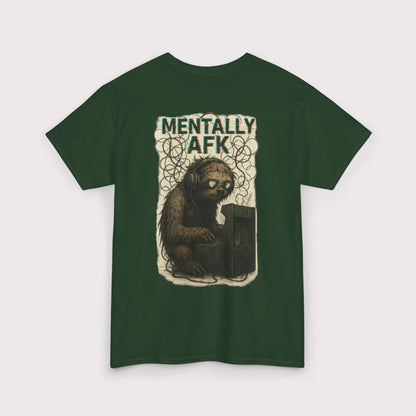 Mentally AFK T-Shirt