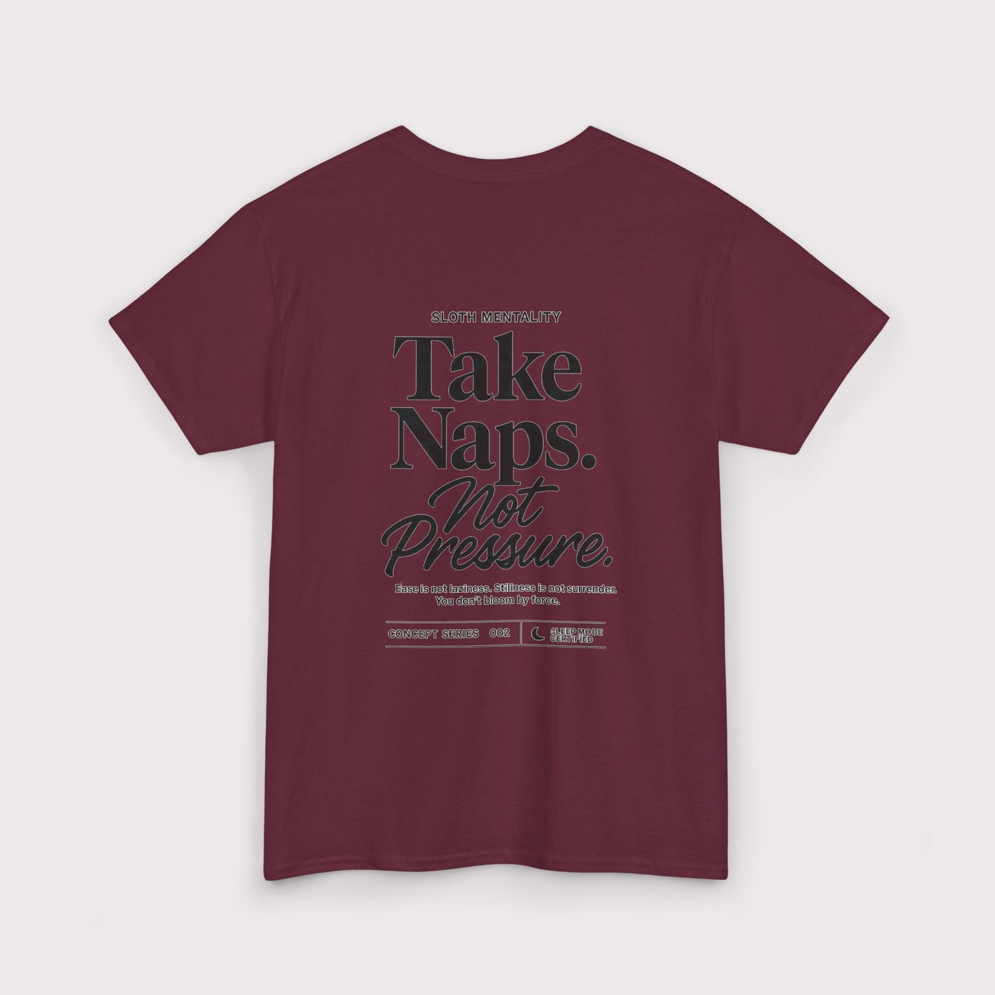Take Naps Not Pressure T-Shirt