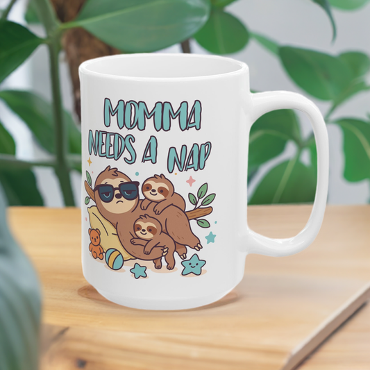 Sloth Mug - Momma Needs a Nap