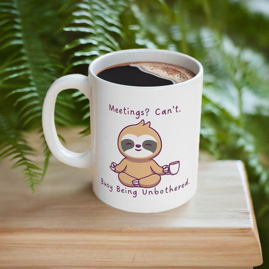 Sloth Mug - Meetings? Can't.